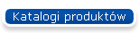 Katalogi produktw